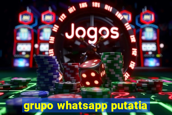 grupo whatsapp putatia